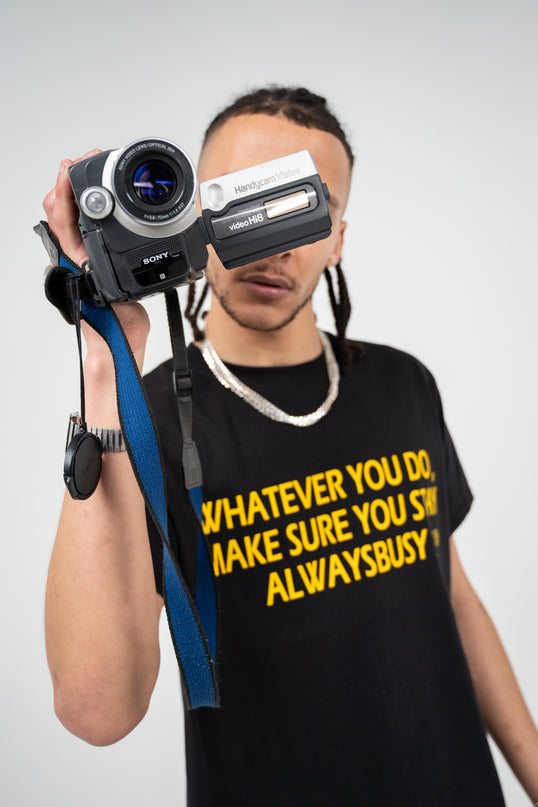 MAKE SURE YOU STAY ALWAYS BUSY TEE